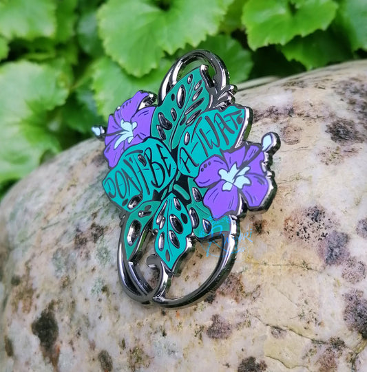 Leafy Don't Be A Twat Hard Enamel Pin