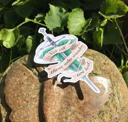 'Not all those who wander are lost' LotR Quote Sticker