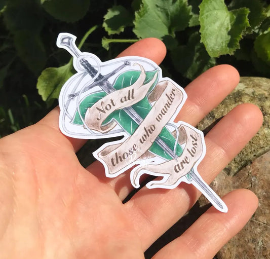 'Not all those who wander are lost' LotR Quote Sticker